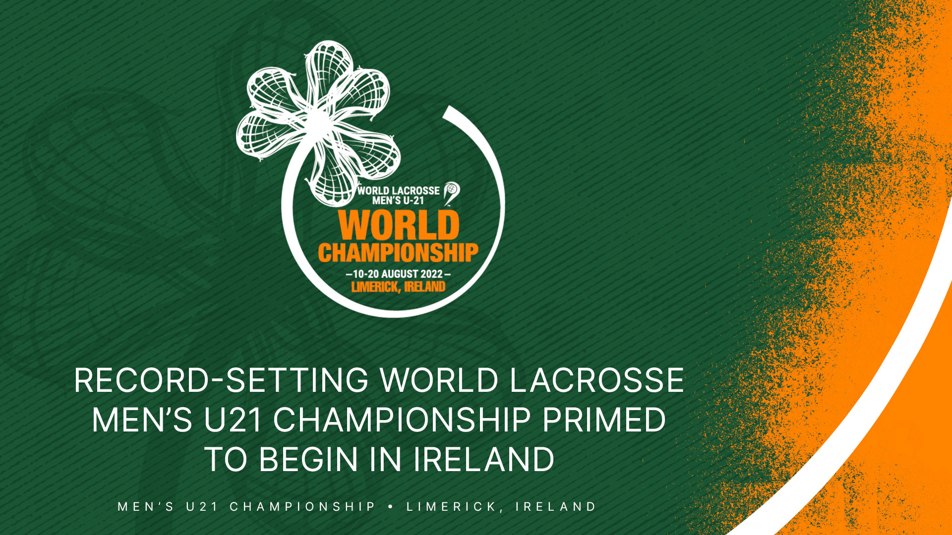 Record-setting World Lacrosse Men's U21 Championship primed to begin in  Ireland - World Lacrosse